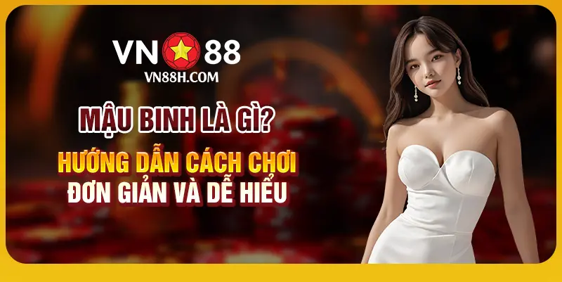 1 Mau binh la gi Huong dan cach choi don gian va de hieu