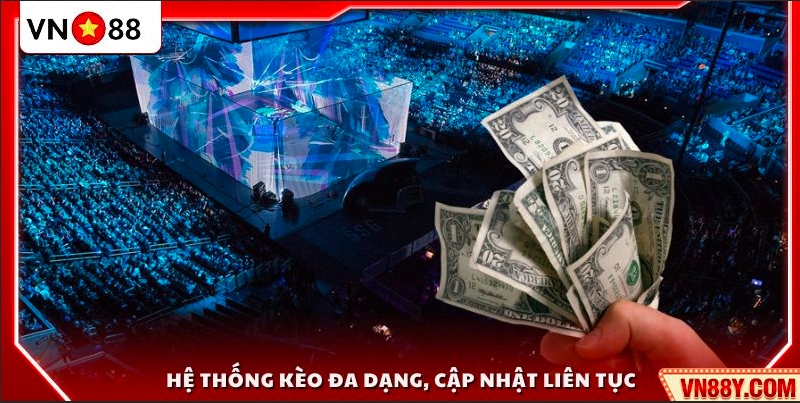 Kho kèo e-sports phong phú với cập nhật nhanh chóng